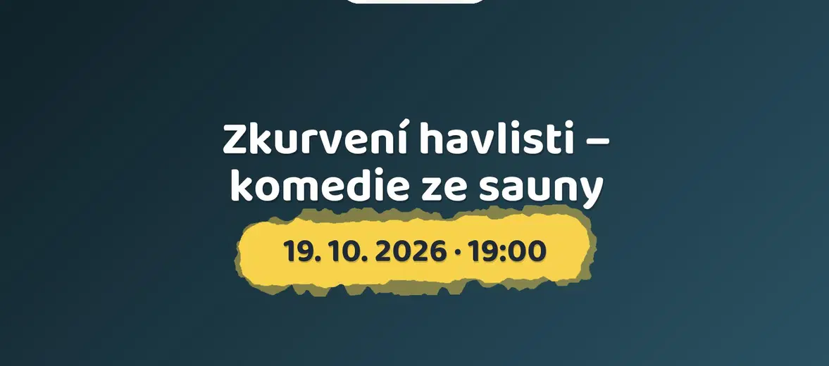 Zkurvení havlisti – komedie ze sauny – divadlo, Hudba a Kino, Praha