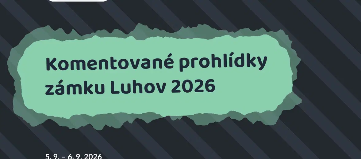 Komentované prohlídky zámku Luhov 2026 – prohlídky a Muzea, Líšťany