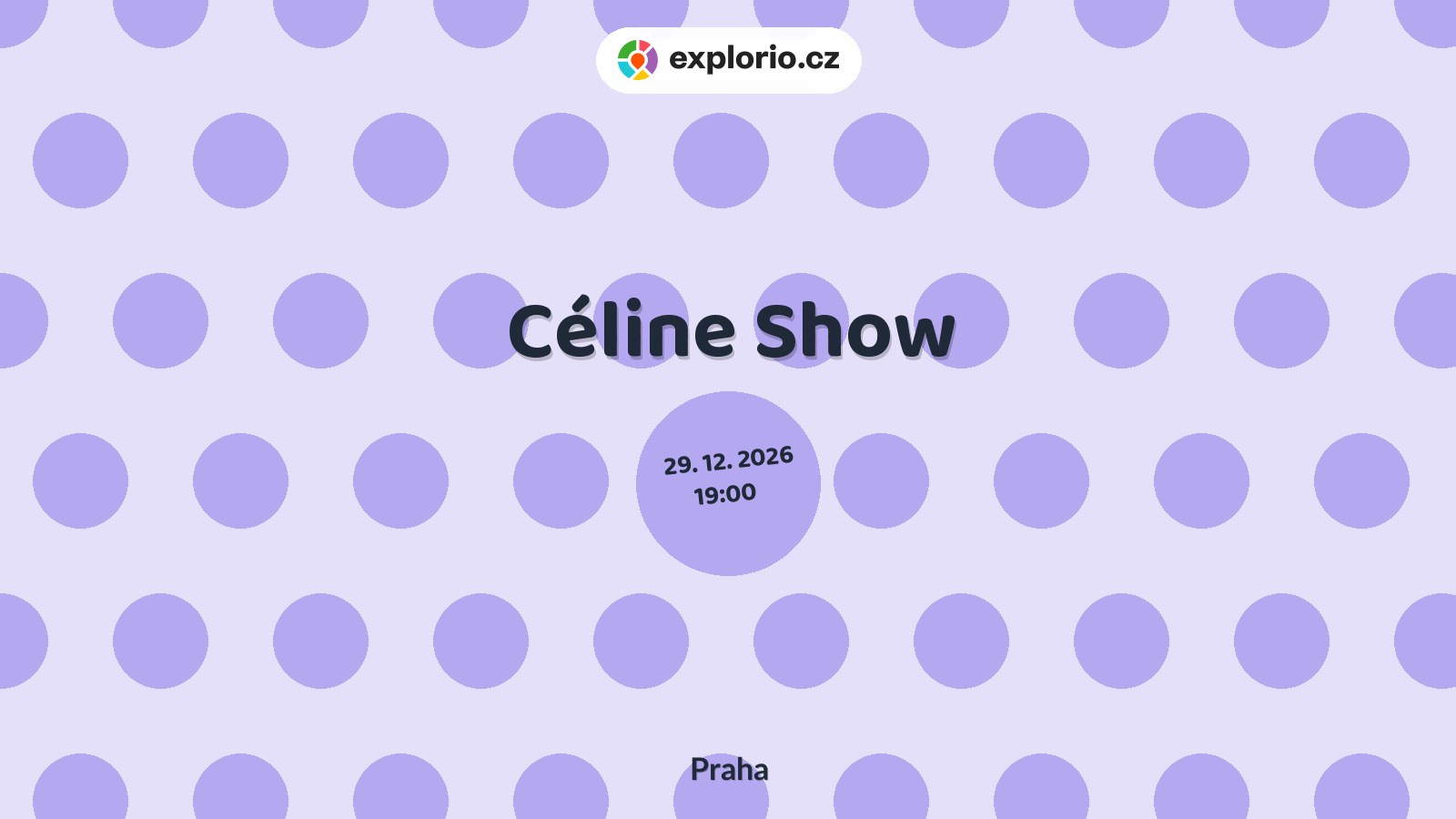 Céline Show – divadlo, Hudba a Kino, Praha