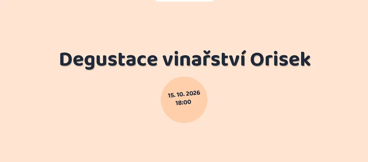 Degustace vinařství Orisek – festivaly a Slavnosti, Mikulov