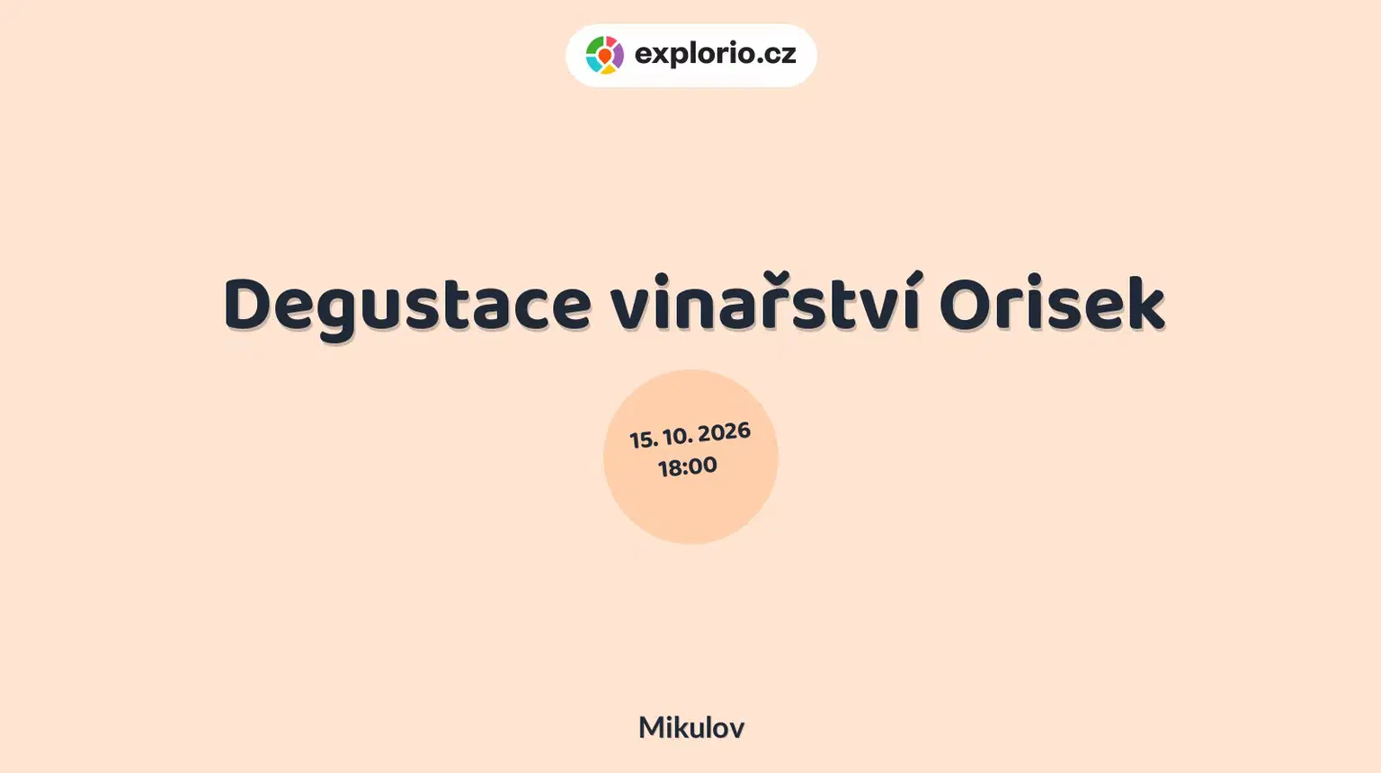 Degustace vinařství Orisek – festivaly a Slavnosti, Mikulov