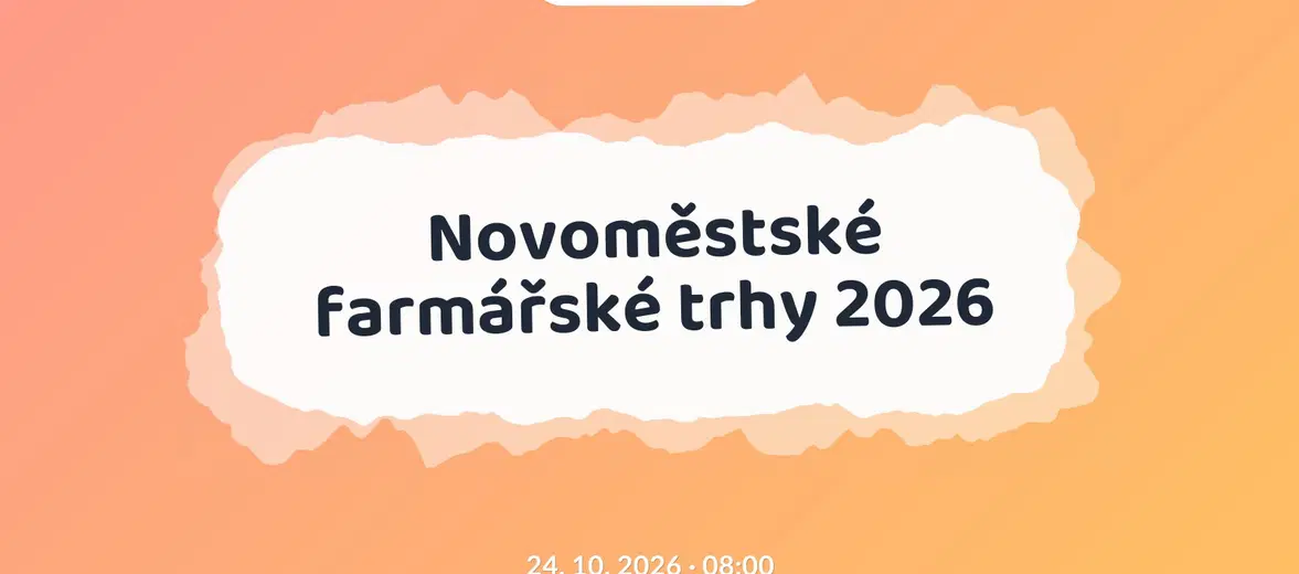 Novoměstské farmářské trhy 2026 – festivaly a Slavnosti, Nové Město na Moravě