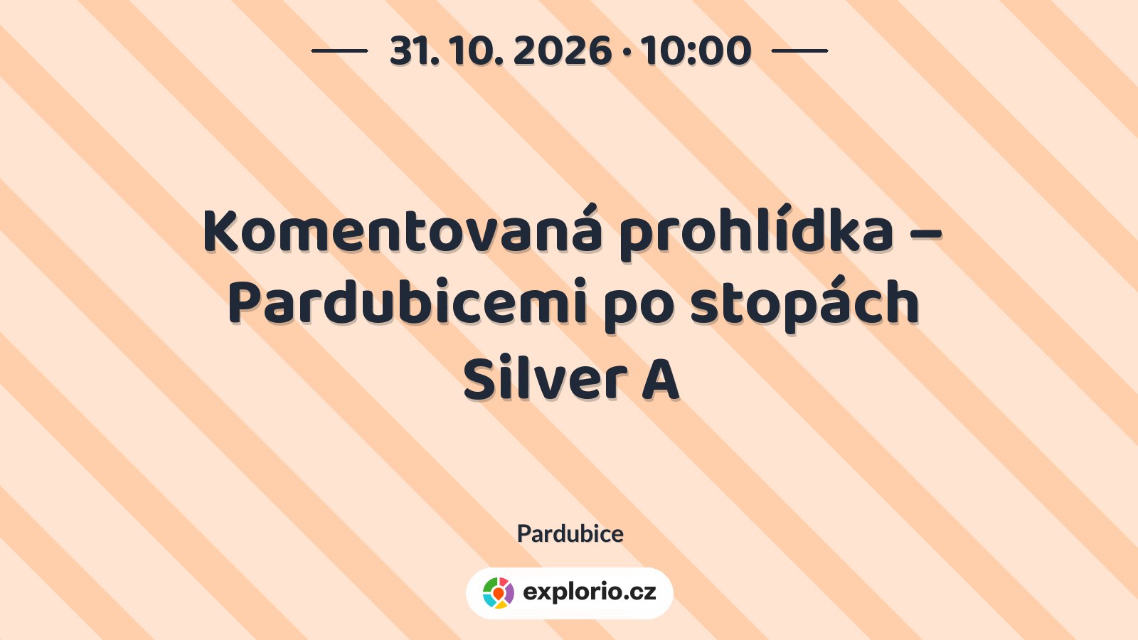 Komentovaná prohlídka – Pardubicemi po stopách Silver A – prohlídky a Muzea, Pardubice