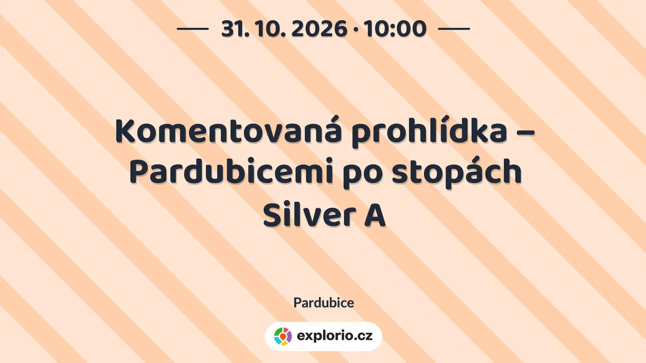 Komentovaná prohlídka – Pardubicemi po stopách Silver A – prohlídky a Muzea, Pardubice