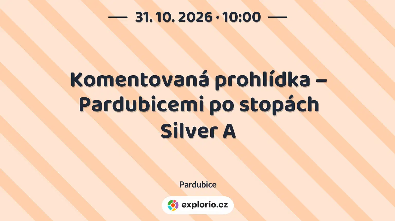 Komentovaná prohlídka – Pardubicemi po stopách Silver A – prohlídky a Muzea, Pardubice