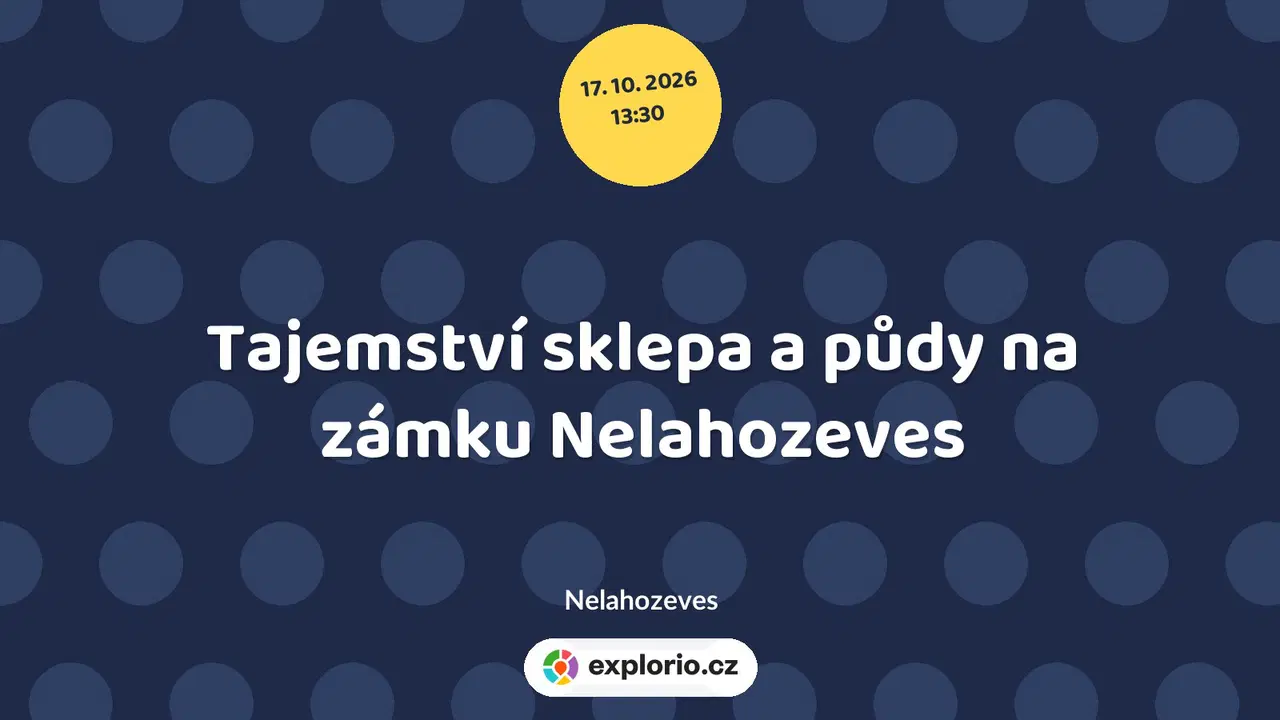 Tajemství sklepa a půdy na zámku Nelahozeves – prohlídky a Muzea, Nelahozeves