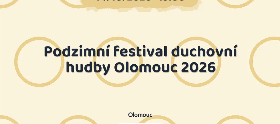 Podzimní festival duchovní hudby Olomouc 2026 – festivaly a Slavnosti, Olomouc