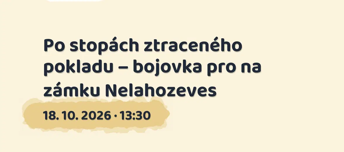 Po stopách ztraceného pokladu – bojovka pro na zámku Nelahozeves – festivaly a Slavnosti, Nelahozeves