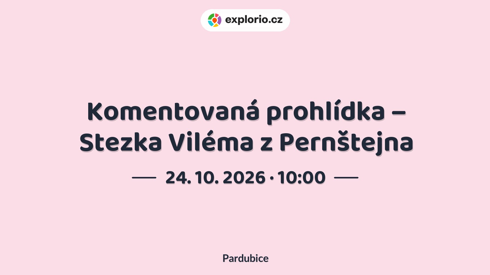 Komentovaná prohlídka – Stezka Viléma z Pernštejna – prohlídky a Muzea, Pardubice