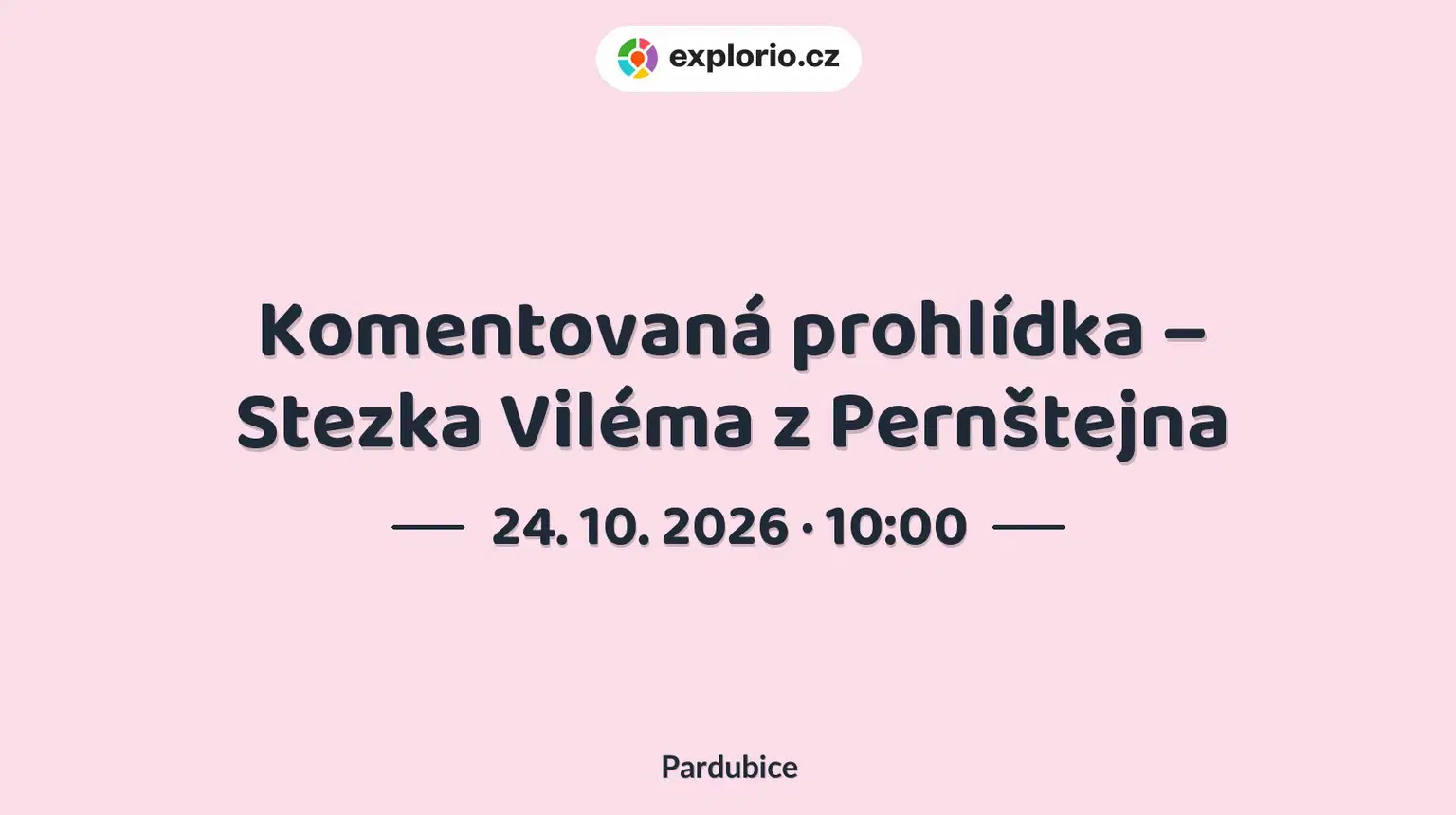 Komentovaná prohlídka – Stezka Viléma z Pernštejna – prohlídky a Muzea, Pardubice