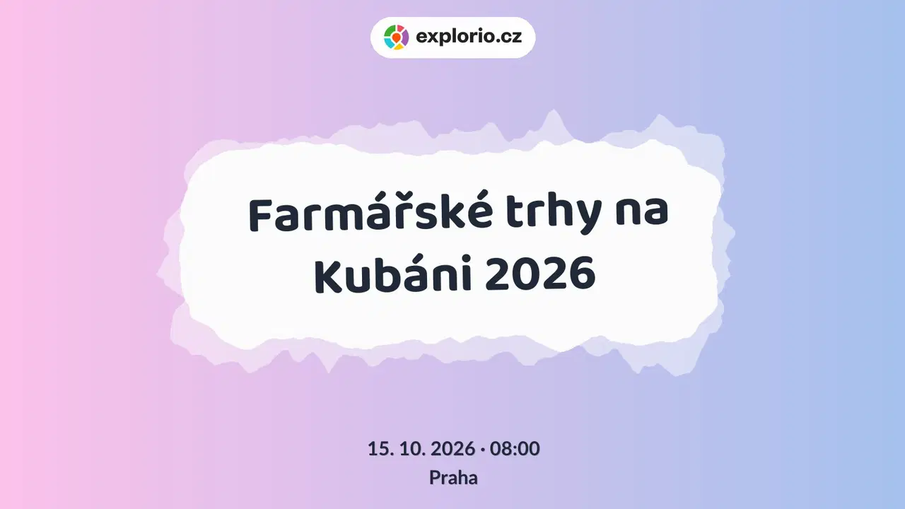 Farmářské trhy na Kubáni 2026 – festivaly a Slavnosti, Praha