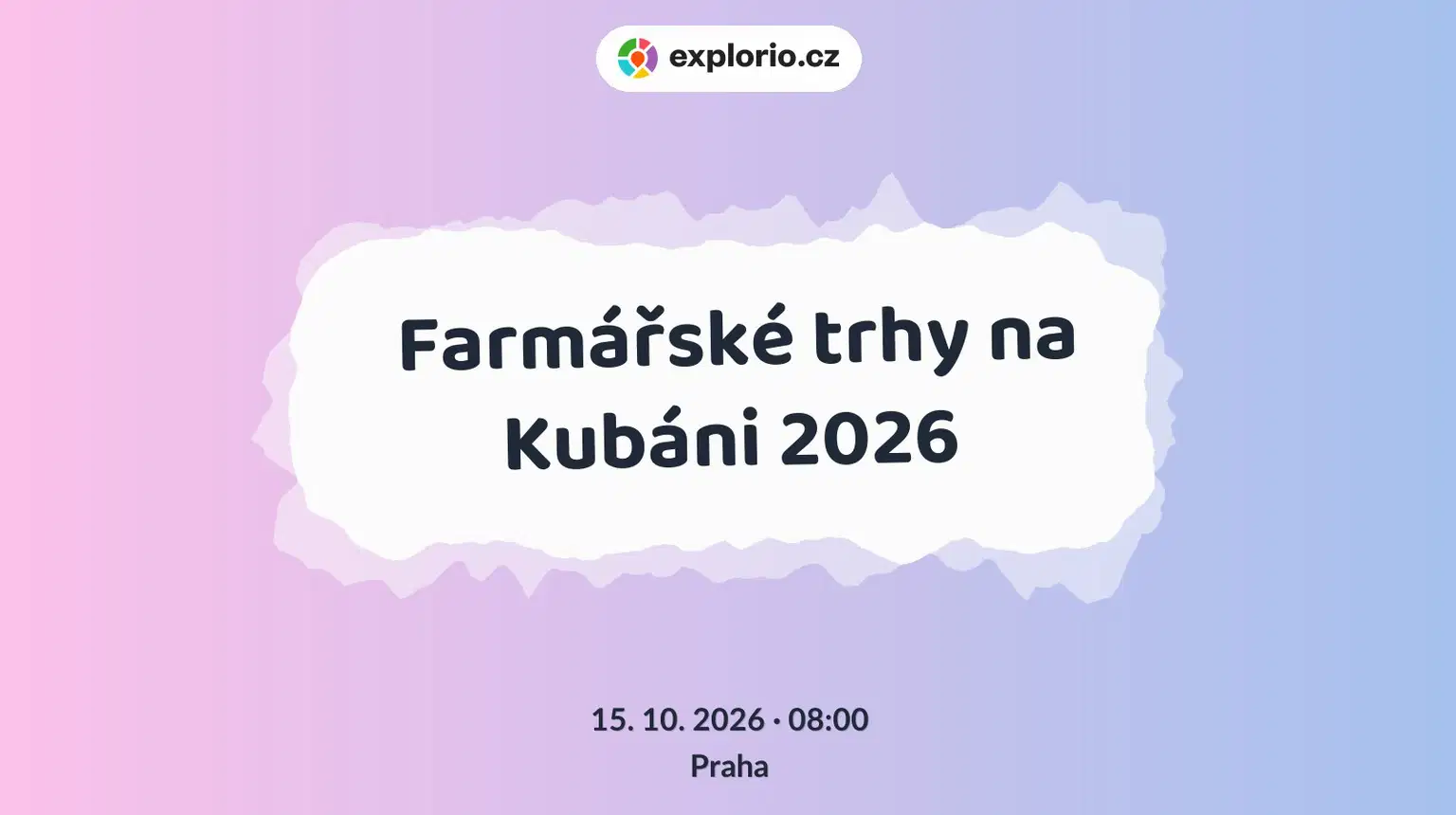 Farmářské trhy na Kubáni 2026 – festivaly a Slavnosti, Praha