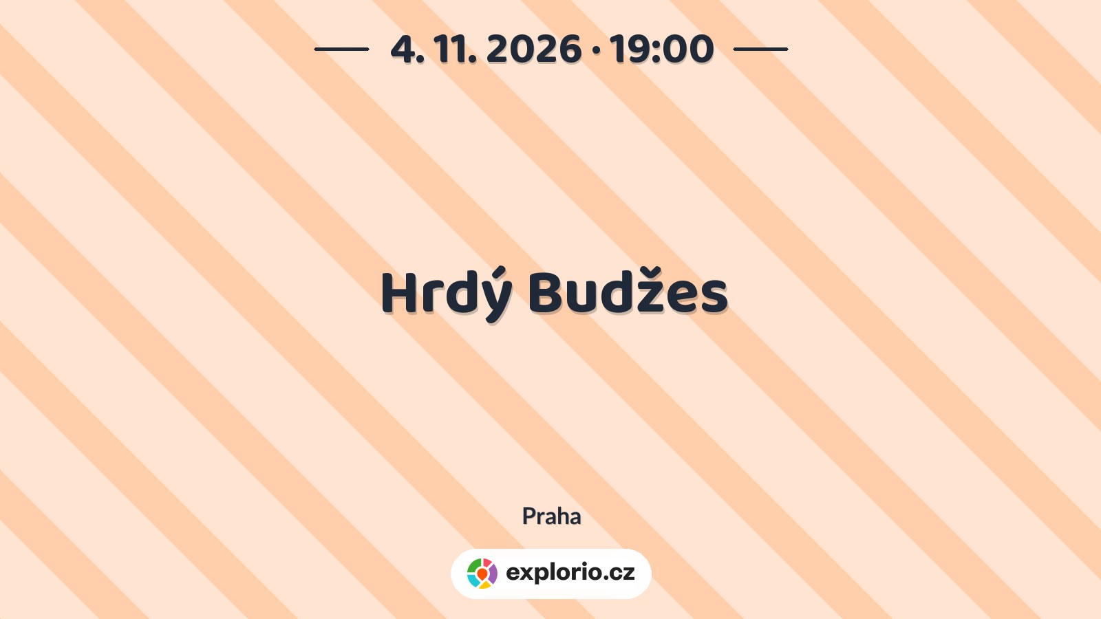 Hrdý Budžes – divadlo, Hudba a Kino, Praha