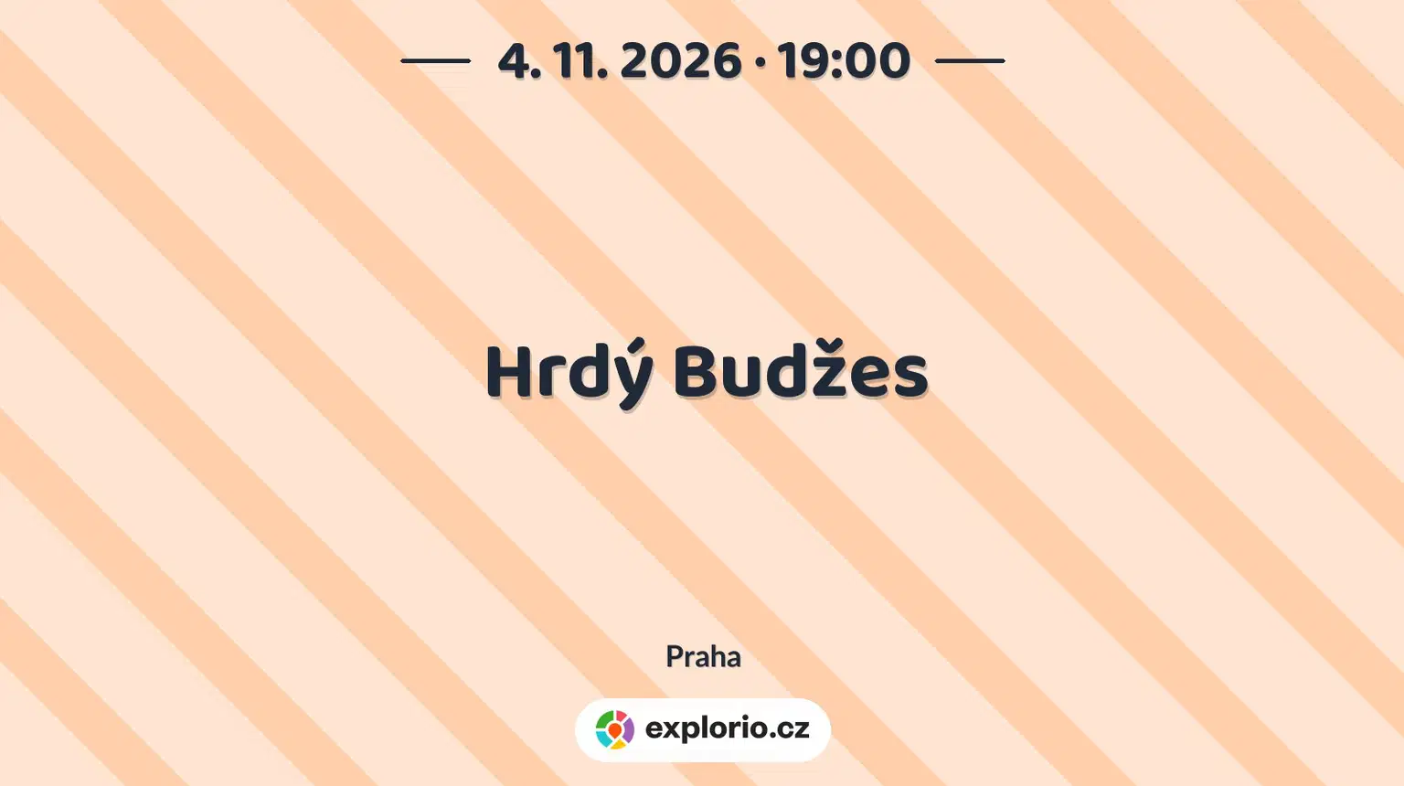Hrdý Budžes – divadlo, Hudba a Kino, Praha