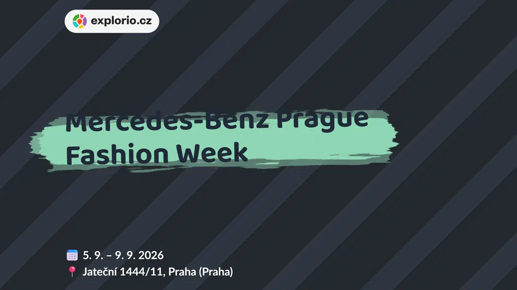 Mercedes-Benz Prague Fashion Week – prohlídky a Muzea, Praha