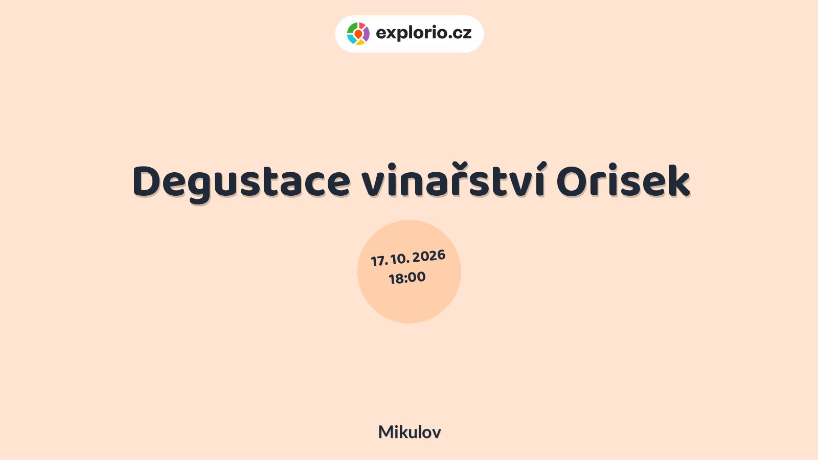 Degustace vinařství Orisek – festivaly a Slavnosti, Mikulov