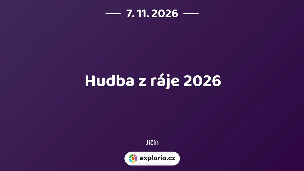 Hudba z ráje 2026 – festivaly a Slavnosti, Jičín