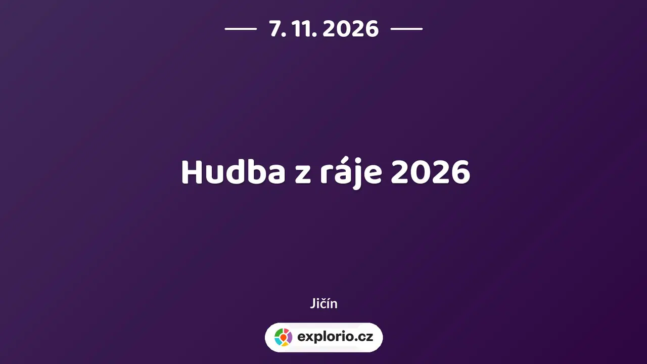 Hudba z ráje 2026 – festivaly a Slavnosti, Jičín