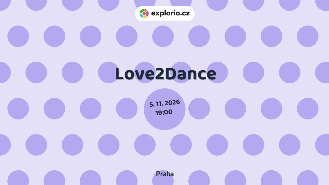 Love2Dance – divadlo, Hudba a Kino, Praha
