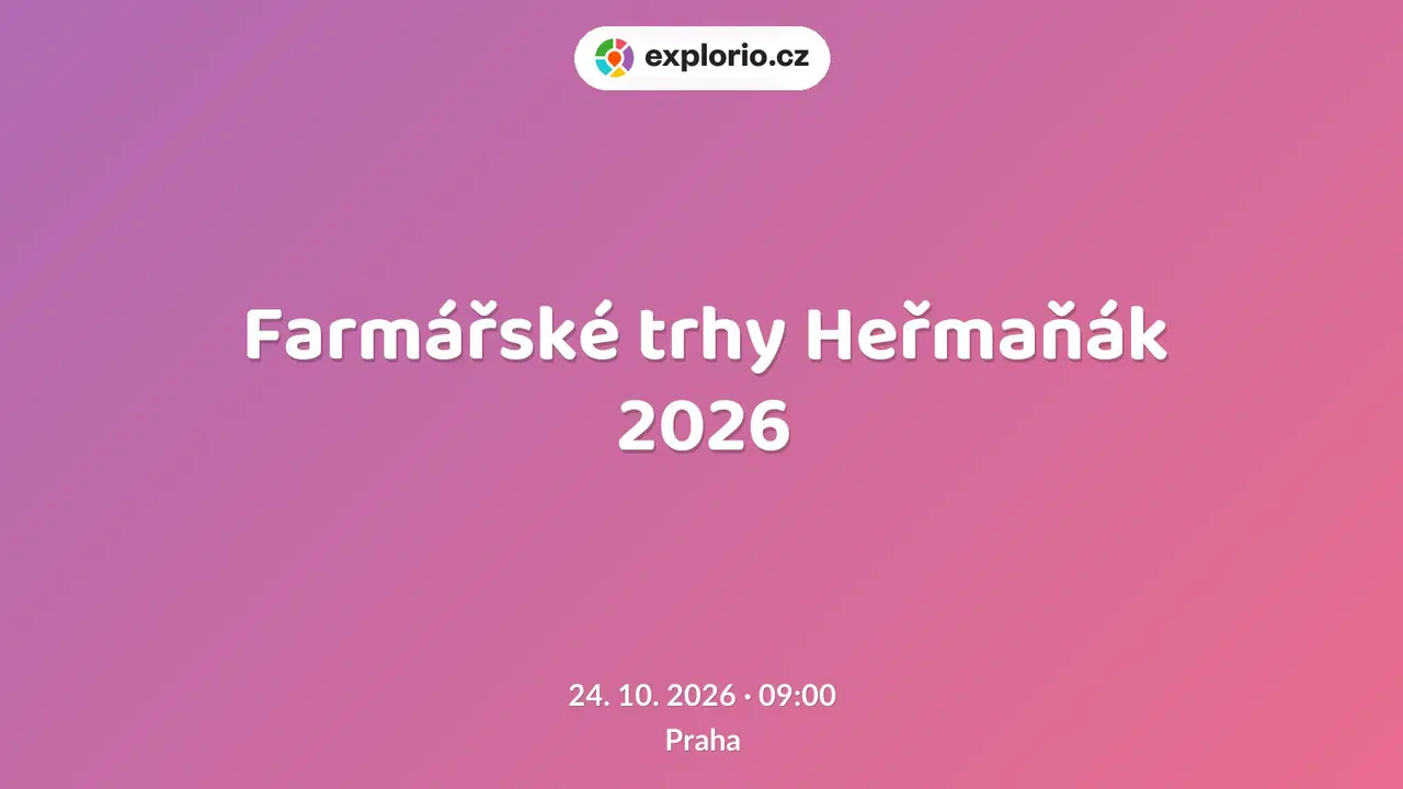 Farmářské trhy Heřmaňák 2026 – festivaly a Slavnosti, Praha