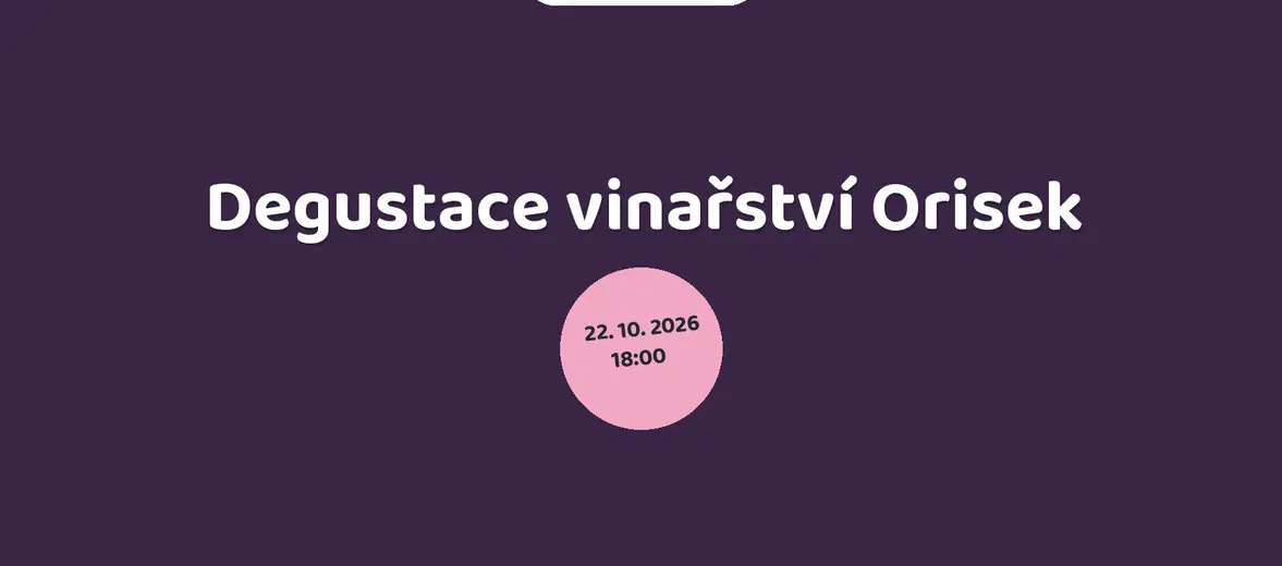 Degustace vinařství Orisek – festivaly a Slavnosti, Mikulov