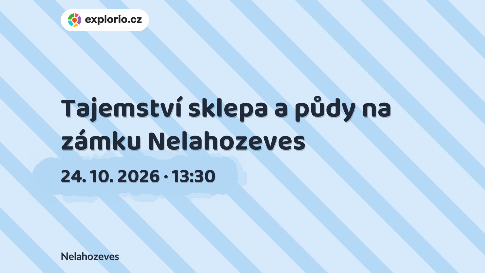 Tajemství sklepa a půdy na zámku Nelahozeves – prohlídky a Muzea, Nelahozeves