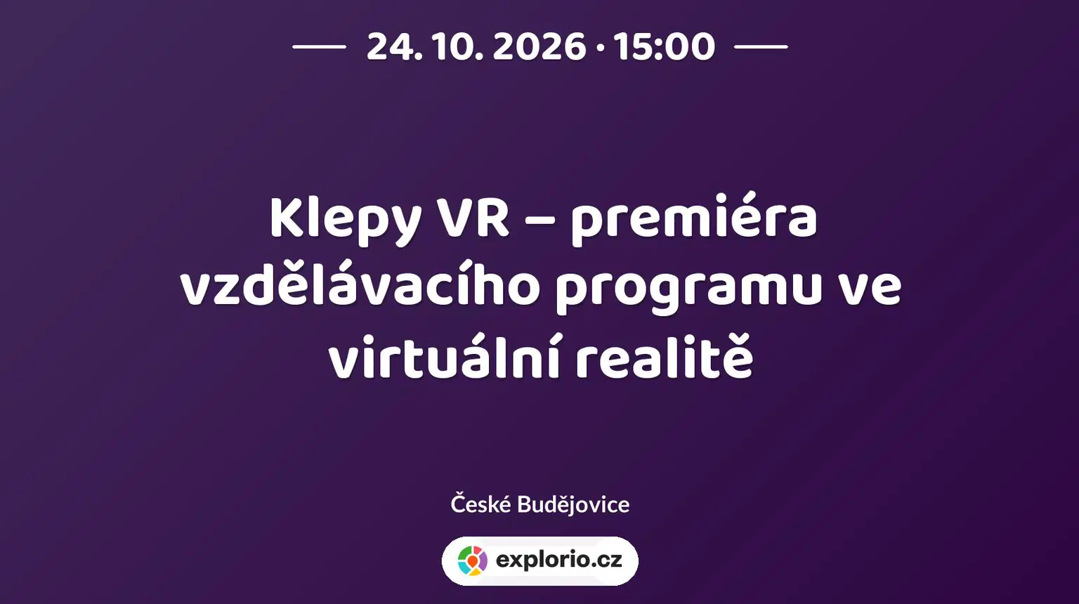 Klepy VR – premiéra vzdělávacího programu ve virtuální realitě – prohlídky a Muzea, České Budějovice