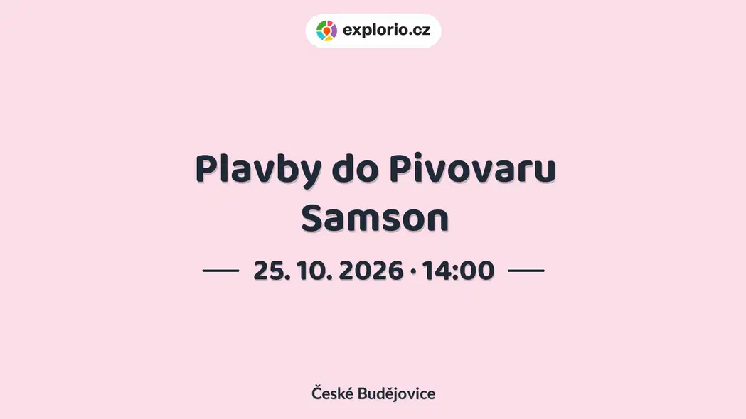 Plavby do Pivovaru Samson – prohlídky a Muzea, České Budějovice