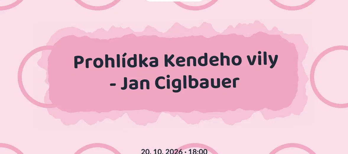 Prohlídka Kendeho vily - Jan Ciglbauer – prohlídky a Muzea, České Budějovice