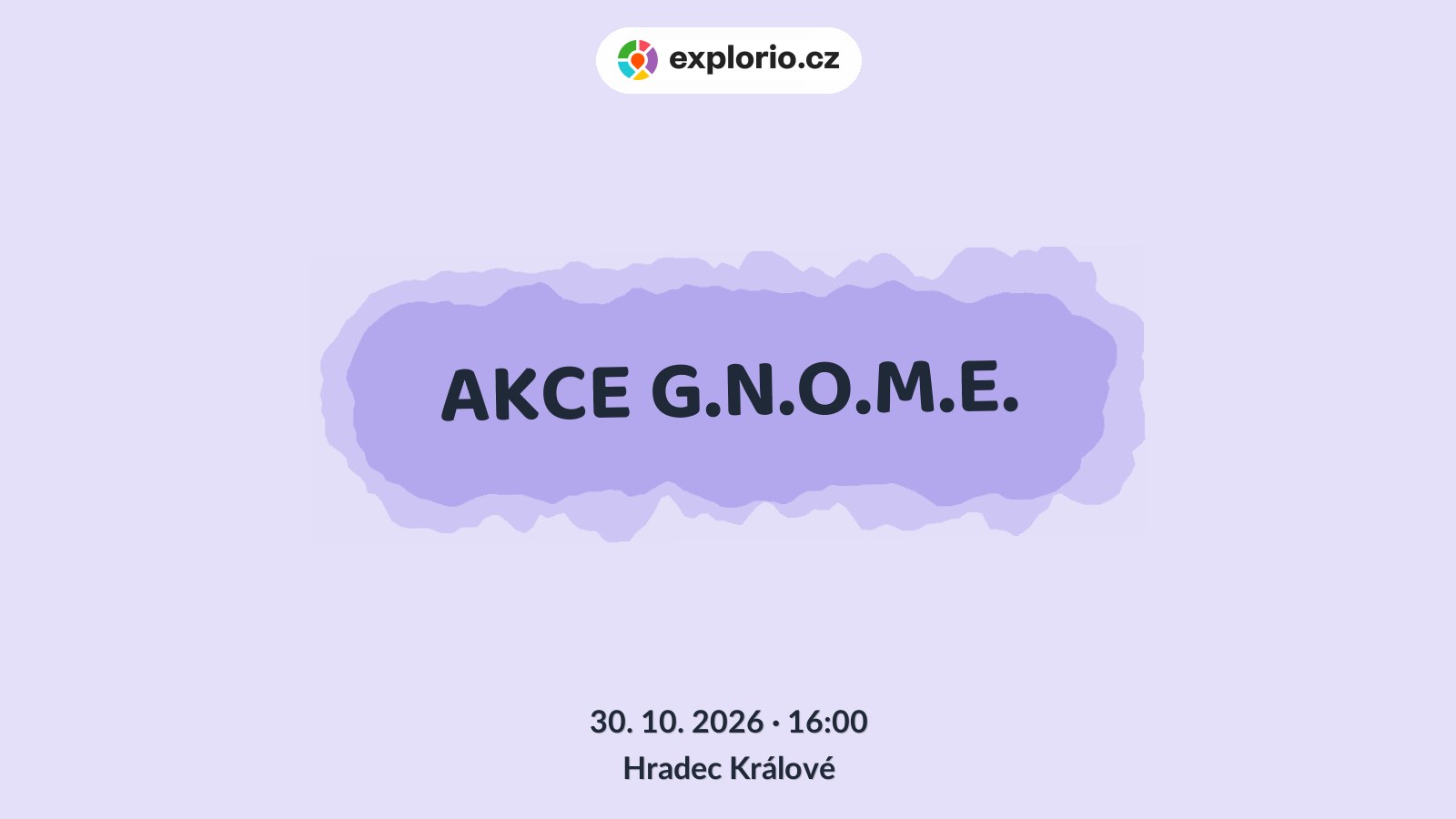 AKCE G.N.O.M.E. – divadlo, Hudba a Kino, Hradec Králové