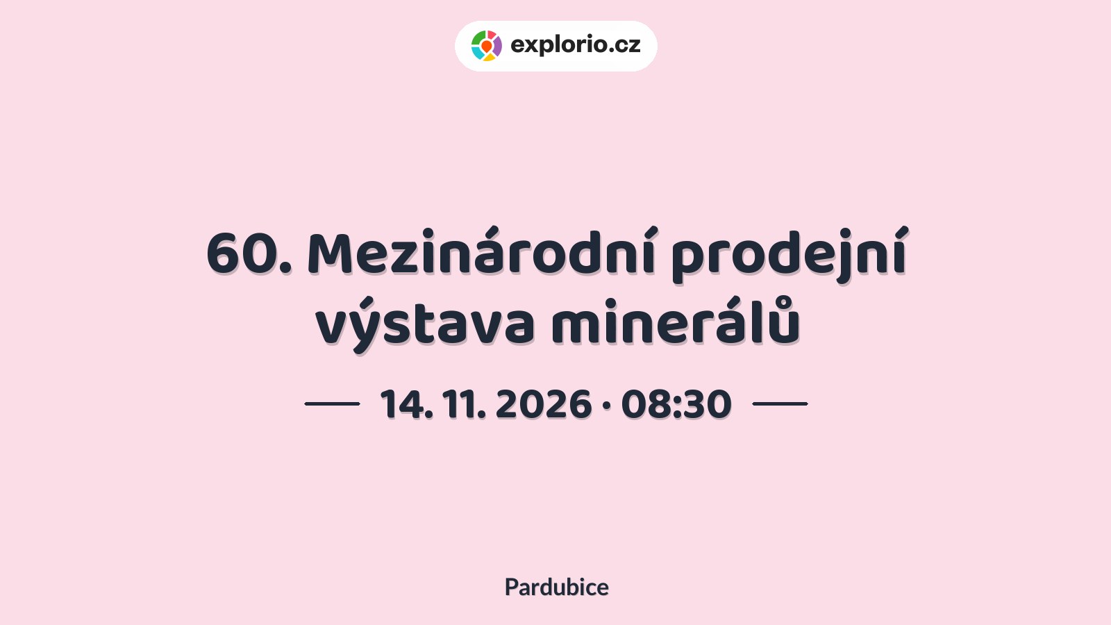 60. Mezinárodní prodejní výstava minerálů – prohlídky a Muzea, Pardubice