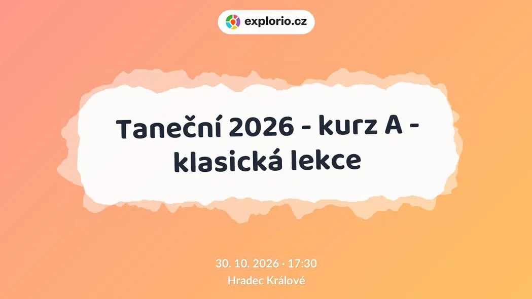 Taneční 2026 - kurz A - klasická lekce – divadlo, Hudba a Kino, Hradec Králové