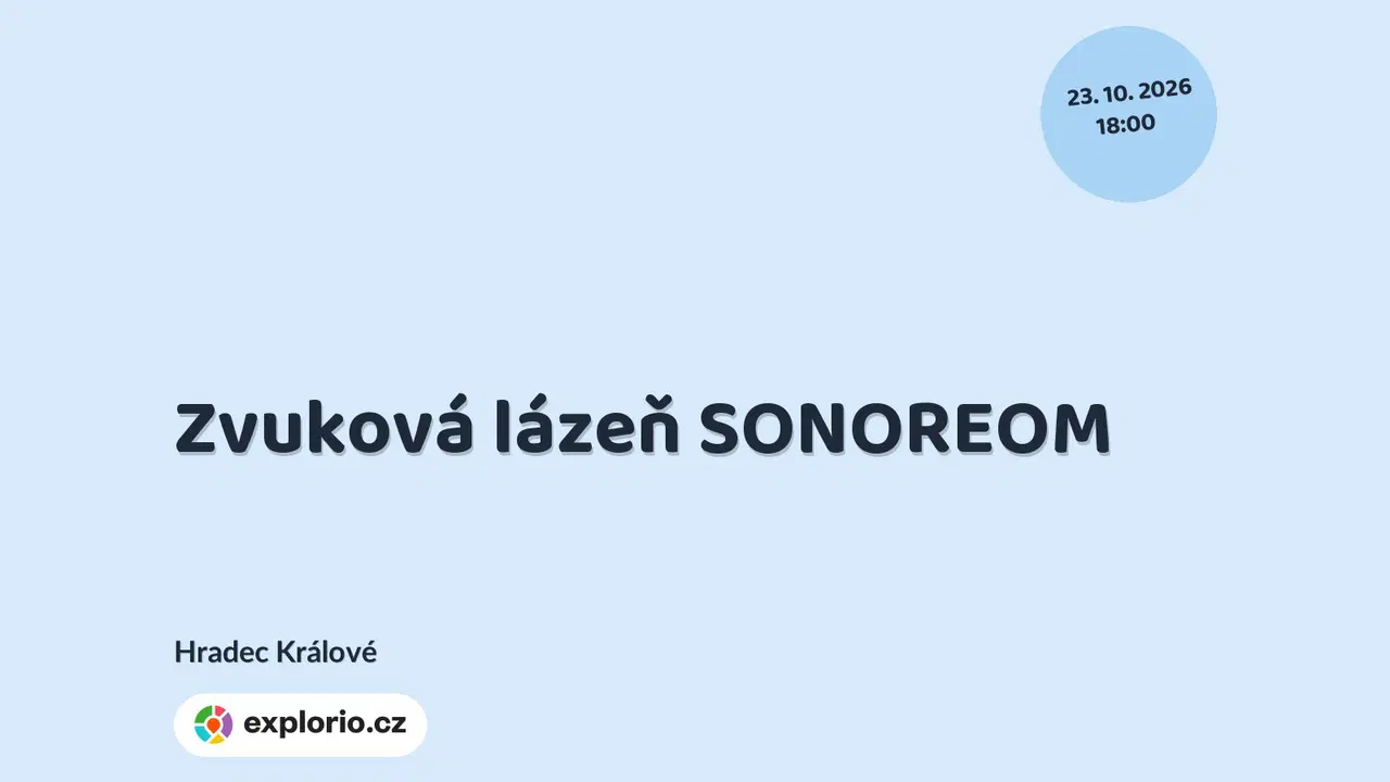 Zvuková lázeň SONOREOM – tvořivé dílny a Workshopy, Hradec Králové