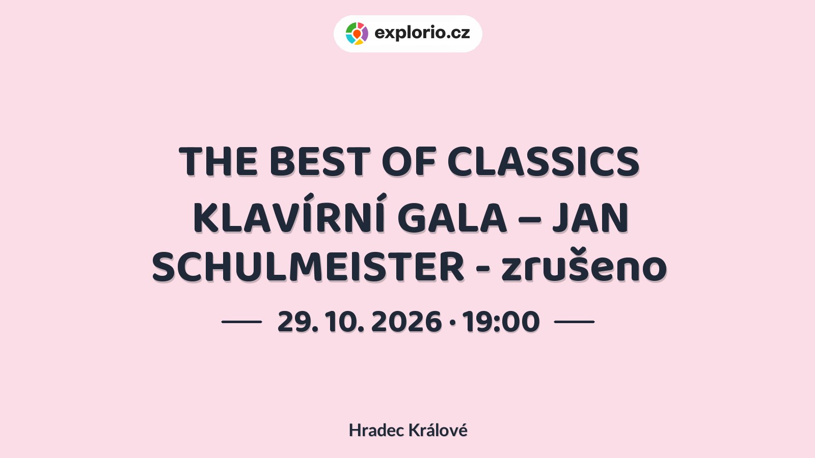 THE BEST OF CLASSICS KLAVÍRNÍ GALA – JAN SCHULMEISTER - zrušeno – divadlo, Hudba a Kino, Hradec Králové