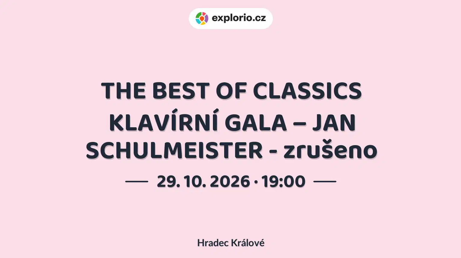 THE BEST OF CLASSICS KLAVÍRNÍ GALA – JAN SCHULMEISTER - zrušeno – divadlo, Hudba a Kino, Hradec Králové