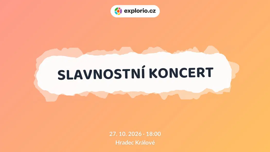 SLAVNOSTNÍ KONCERT – divadlo, Hudba a Kino, Hradec Králové