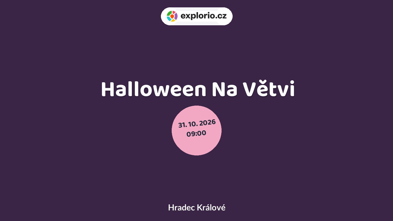 Halloween Na Větvi – festivaly a Slavnosti, Hradec Králové