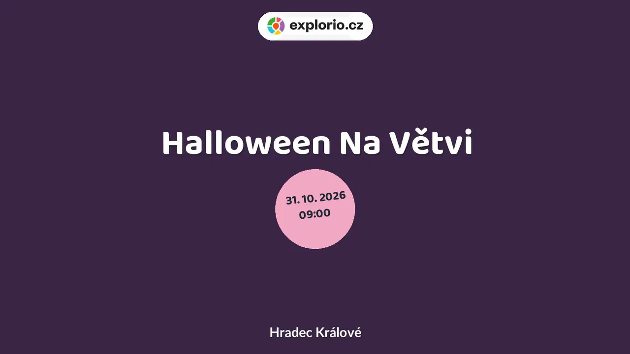 Halloween Na Větvi – festivaly a Slavnosti, Hradec Králové
