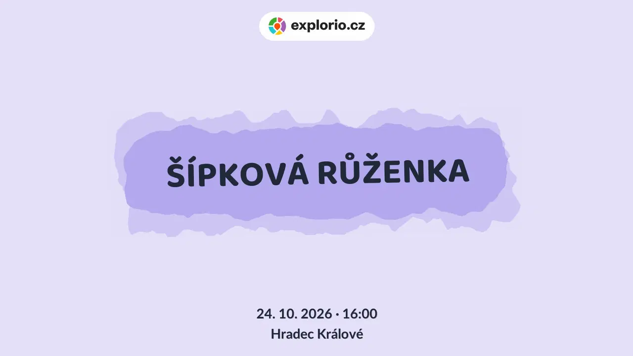 ŠÍPKOVÁ RŮŽENKA – divadlo, Hudba a Kino, Hradec Králové