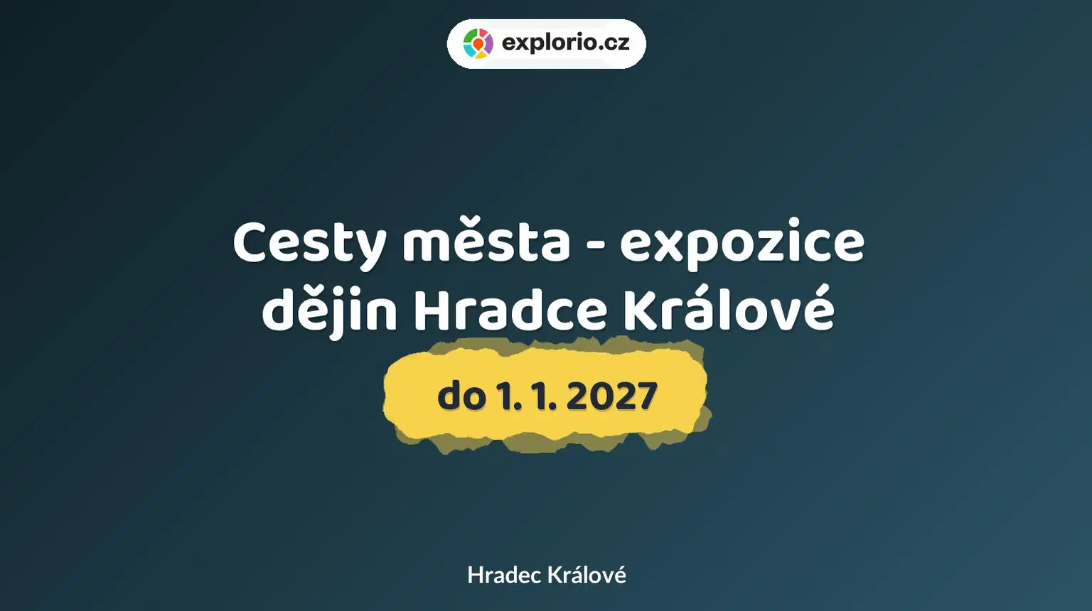 Cesty města - expozice dějin Hradce Králové – prohlídky a Muzea, Hradec Králové