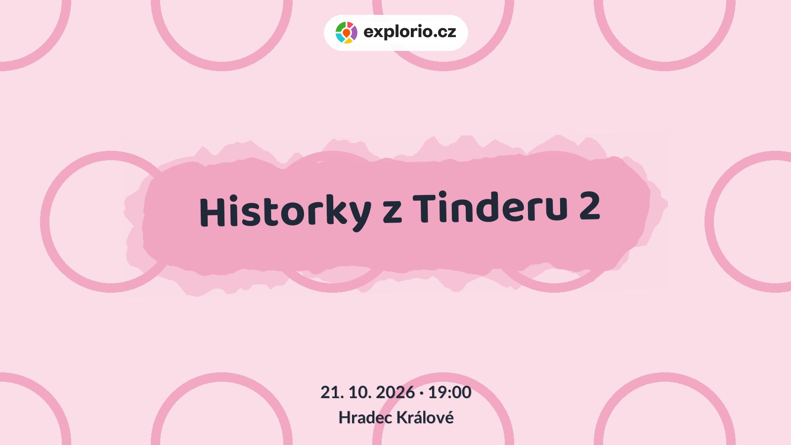 Historky z Tinderu 2 – divadlo, Hudba a Kino, Hradec Králové