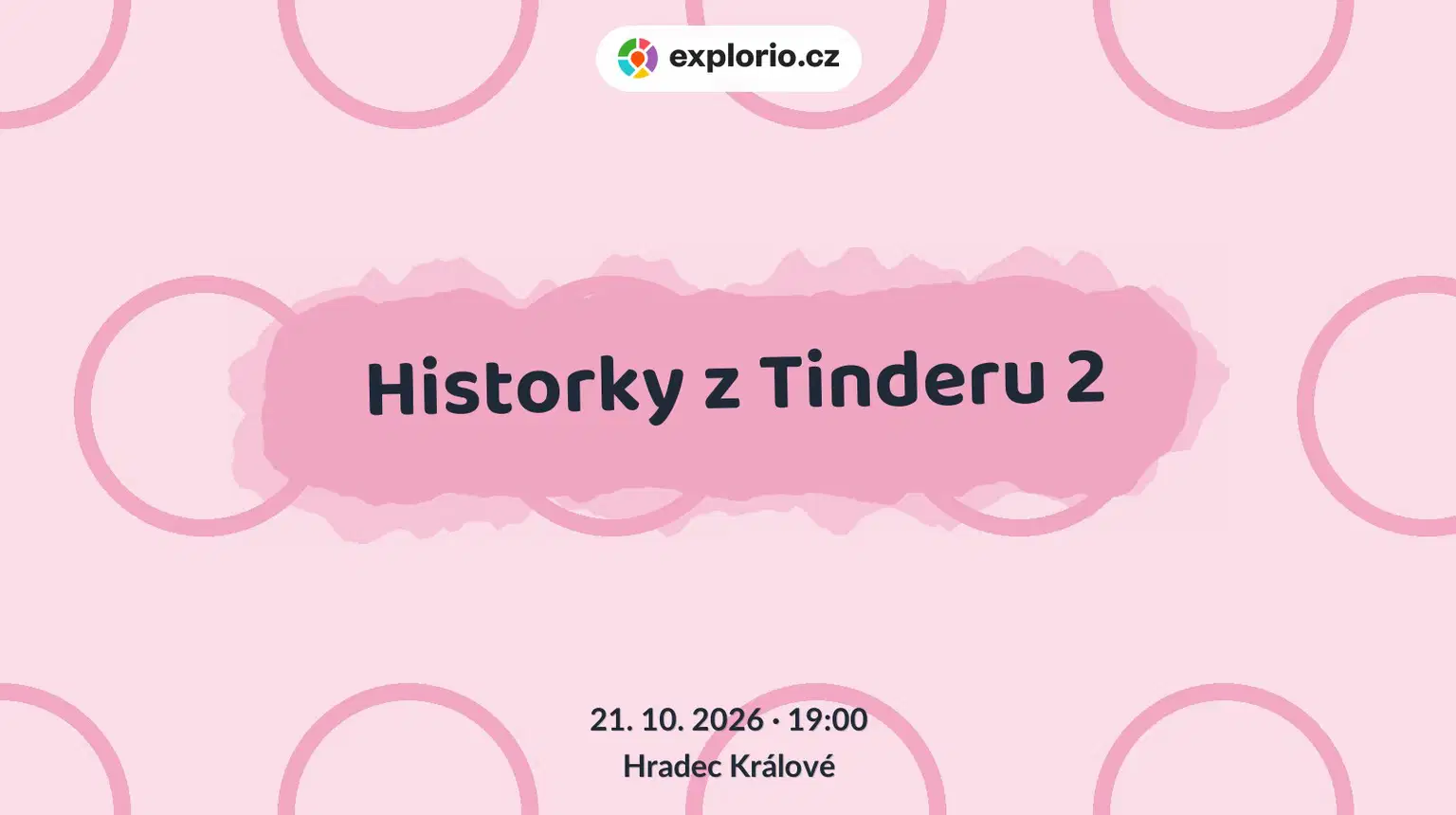 Historky z Tinderu 2 – divadlo, Hudba a Kino, Hradec Králové
