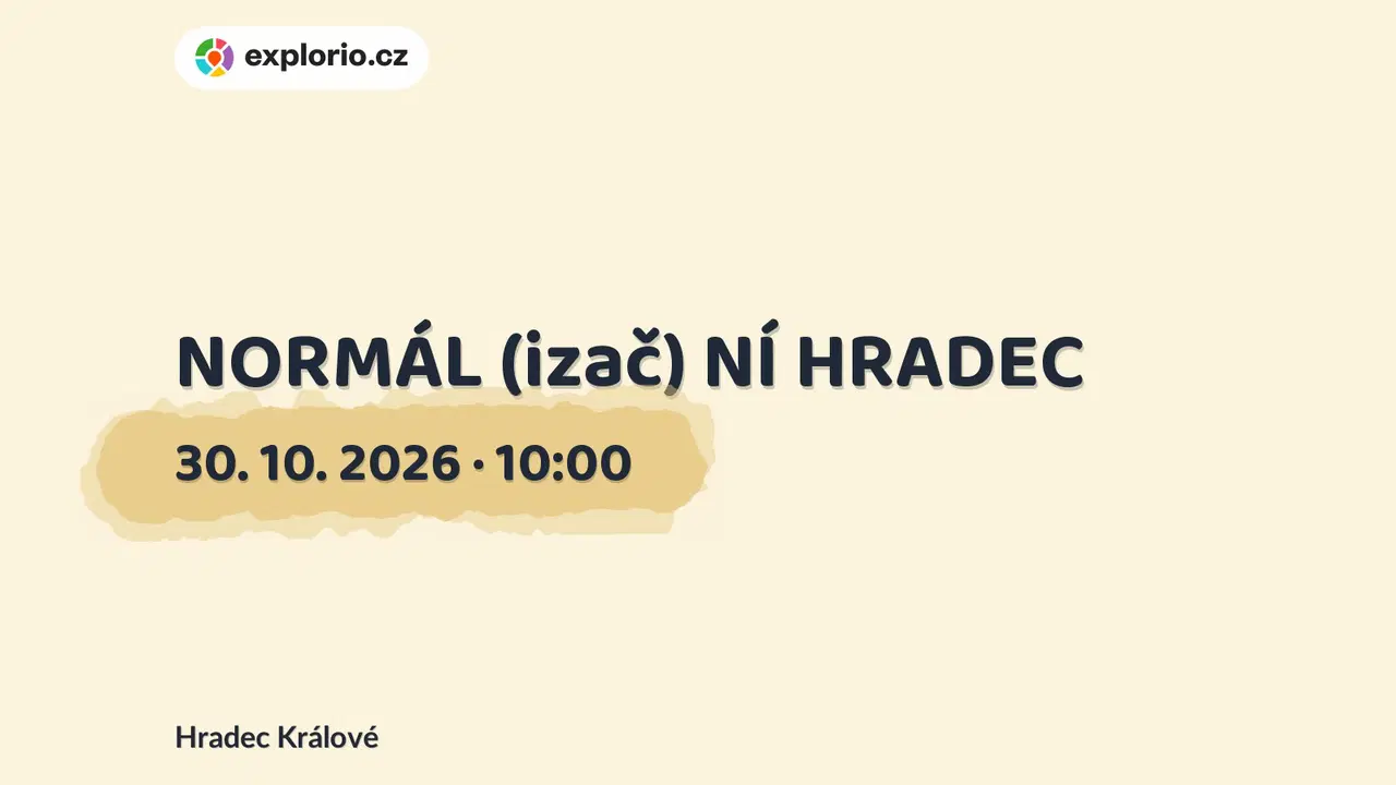 NORMÁL (izač) NÍ HRADEC – prohlídky a Muzea, Hradec Králové