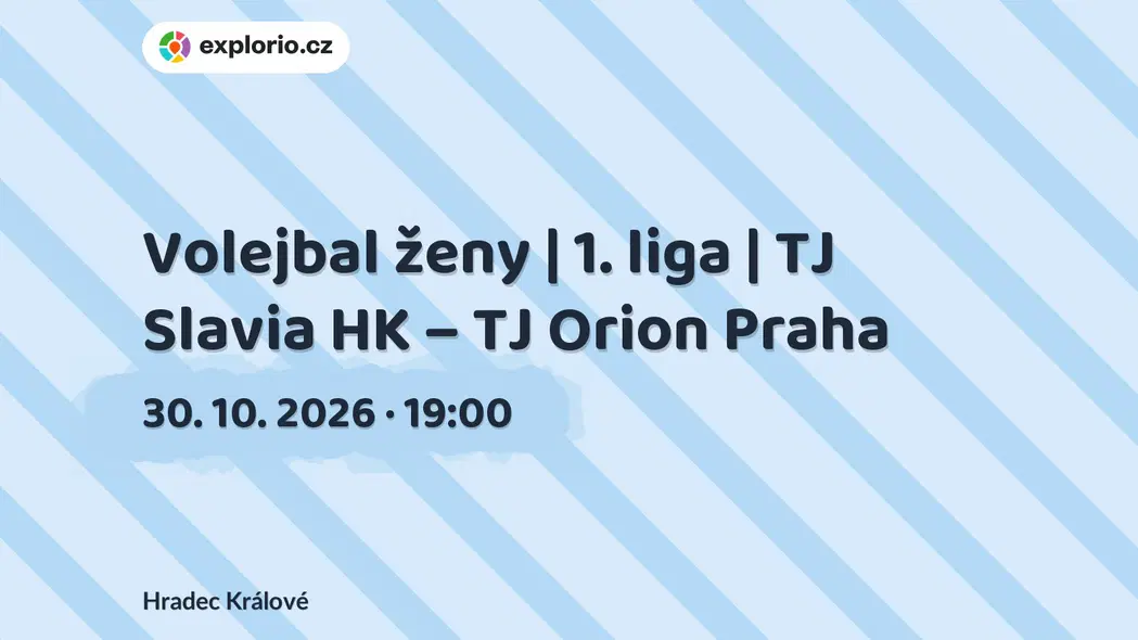 Volejbal ženy | 1. liga | TJ Slavia HK – TJ Orion Praha – sport a Pohyb, Hradec Králové