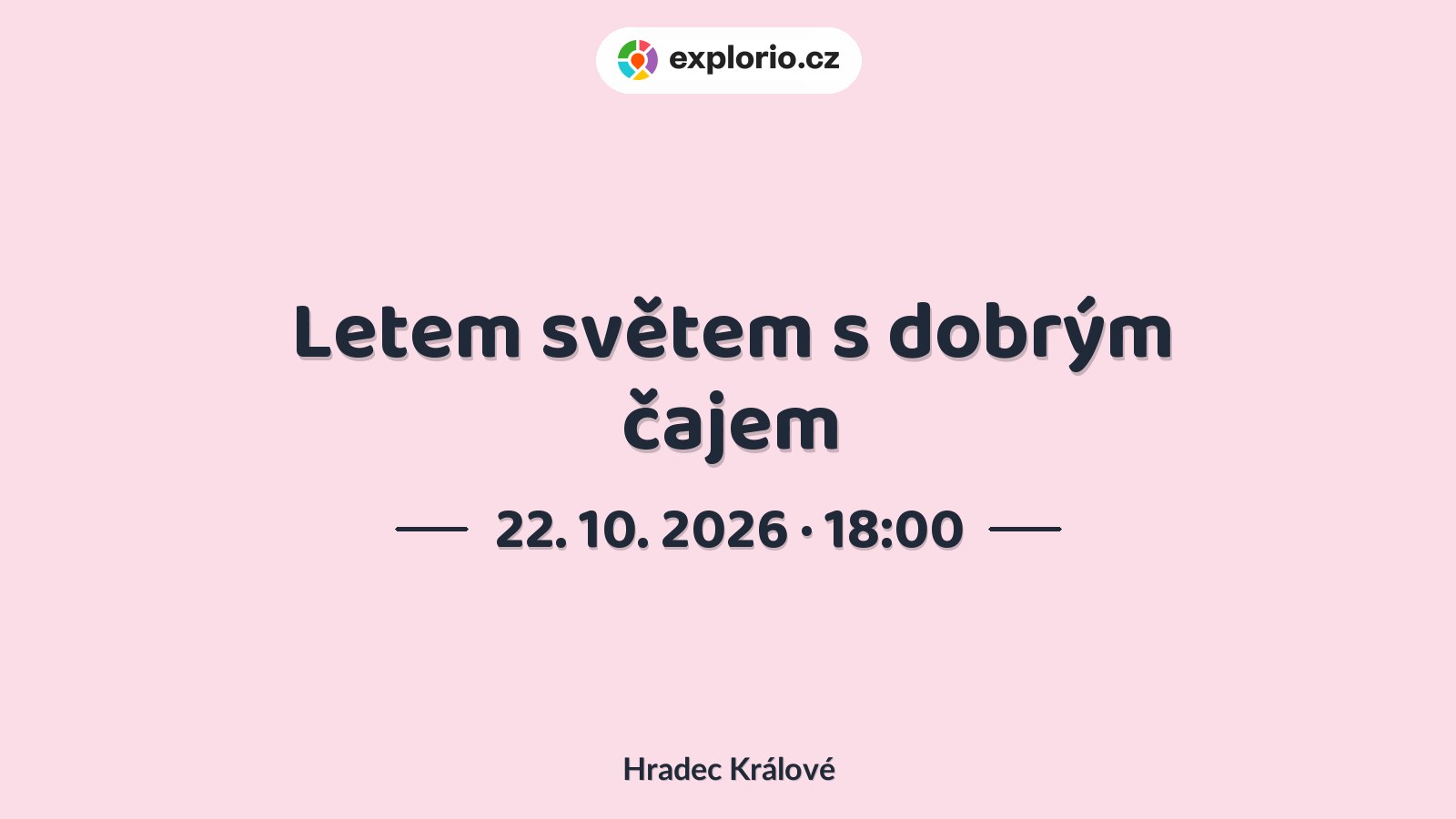 Letem světem s dobrým čajem – tvořivé dílny a Workshopy, Hradec Králové