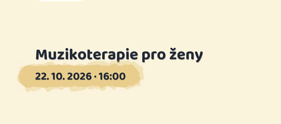 Muzikoterapie pro ženy – tvořivé dílny a Workshopy, Hradec Králové