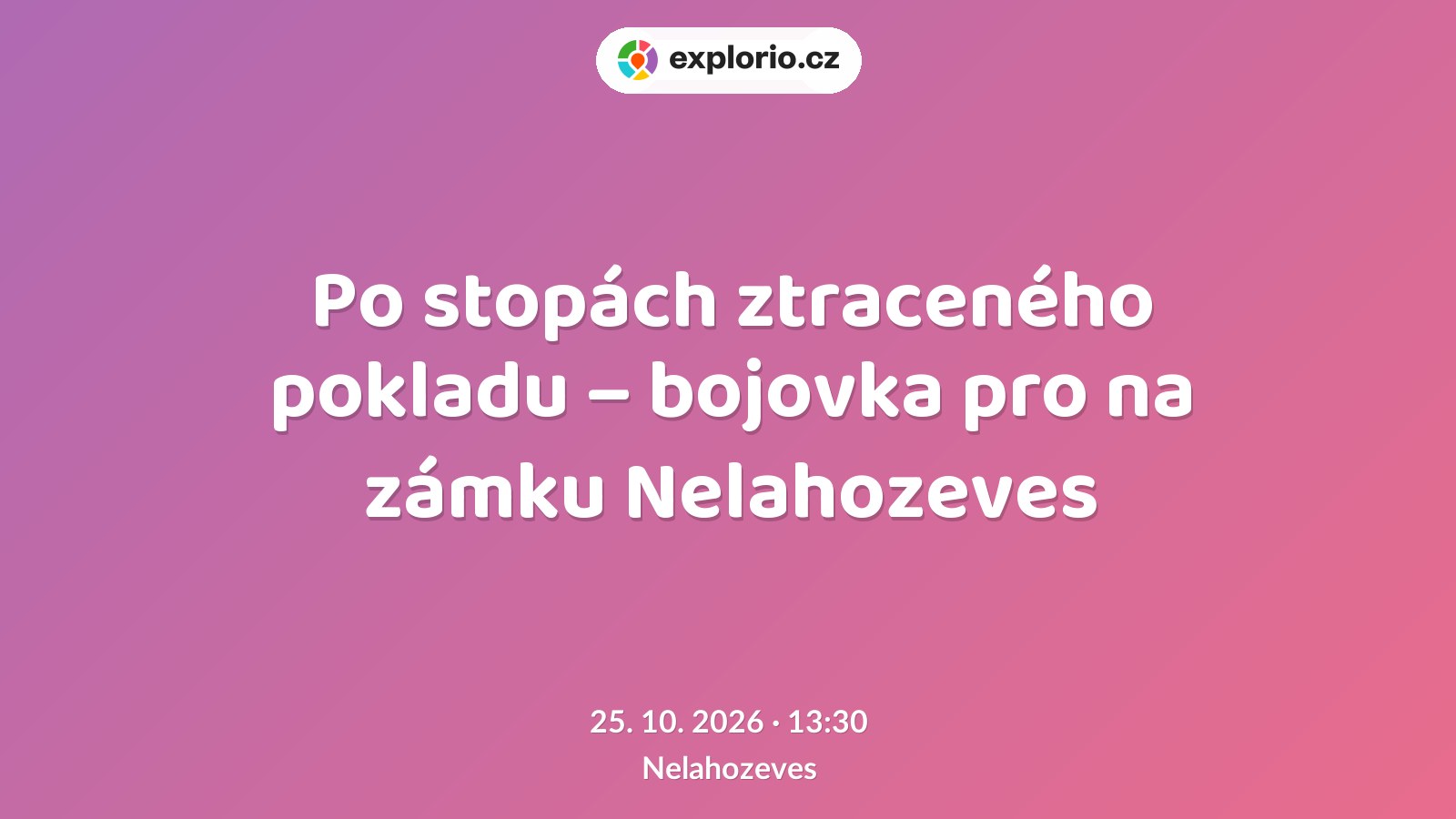Po stopách ztraceného pokladu – bojovka pro na zámku Nelahozeves – festivaly a Slavnosti, Nelahozeves
