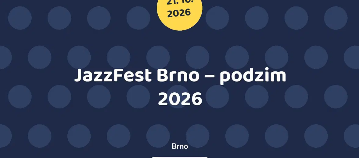 JazzFest Brno – podzim 2026 – festivaly a Slavnosti, Brno