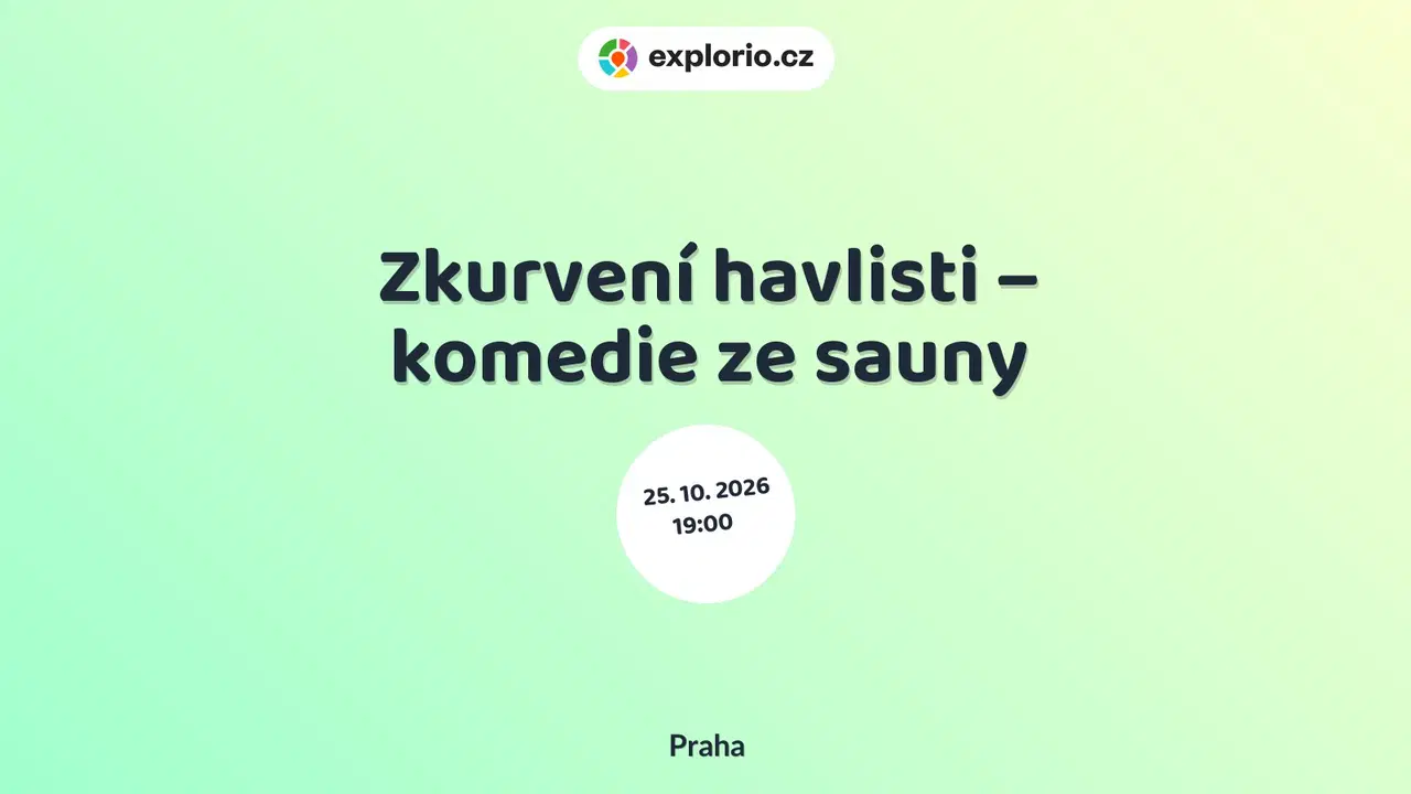 Zkurvení havlisti – komedie ze sauny – divadlo, Hudba a Kino, Praha