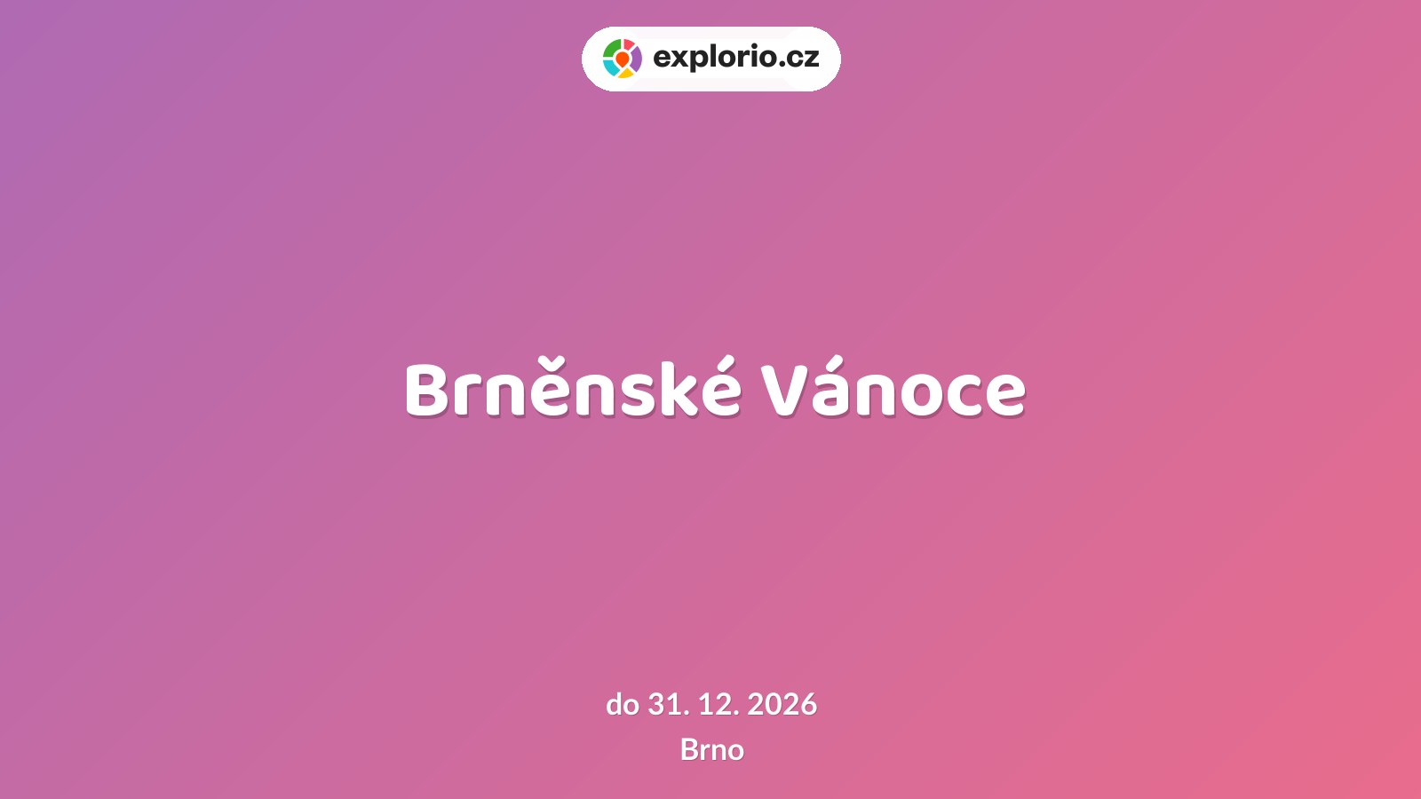 Brněnské Vánoce – festivaly a Slavnosti, Brno
